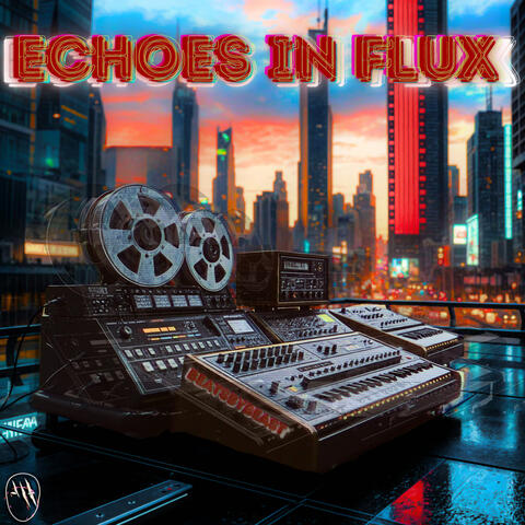 Echoes in Flux