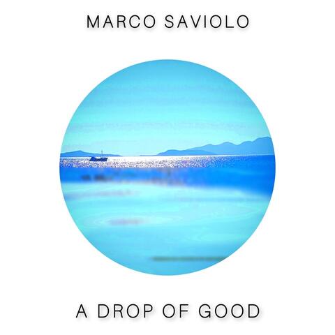 A Drop of Good