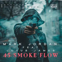 45 Smoke Flow