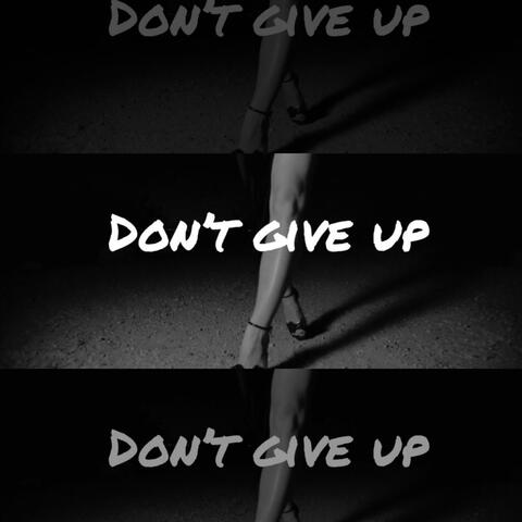 Don't Give Up