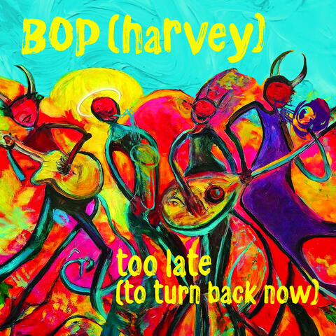 Too Late (to Turn Back Now)