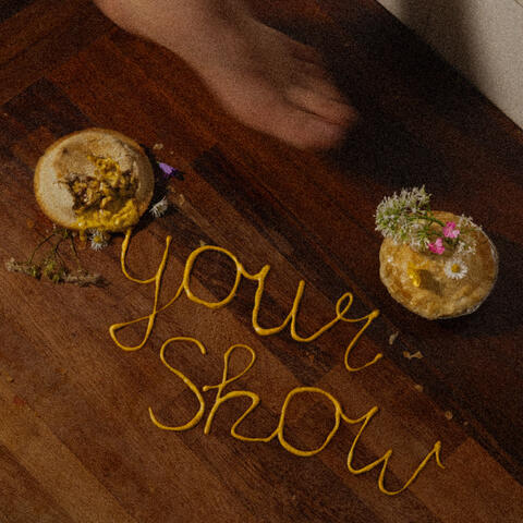Your Show