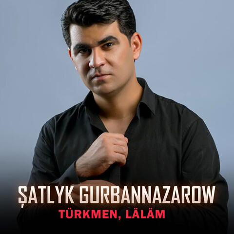 Türkmen, Läläm