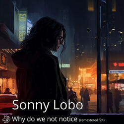 Why do we not notice