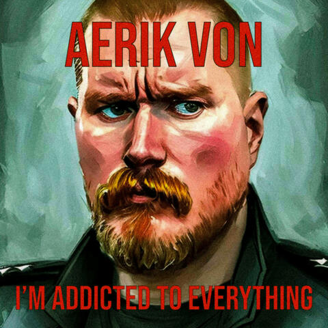 I’m Addicted to Everything