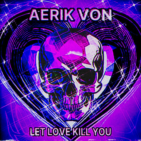 Let Love Kill You