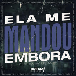 Ela me Mandou Embora