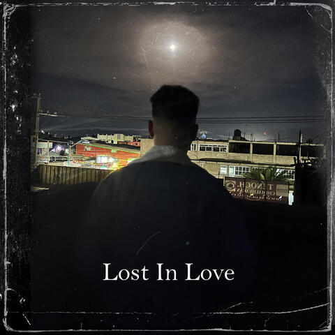 Lost In Love