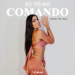 Eu Tô No Comando