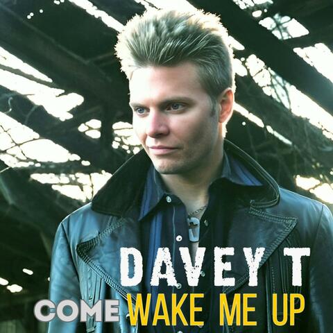 Come Wake Me Up