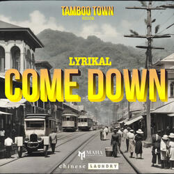 Come Down (Tamboo Town Riddim)