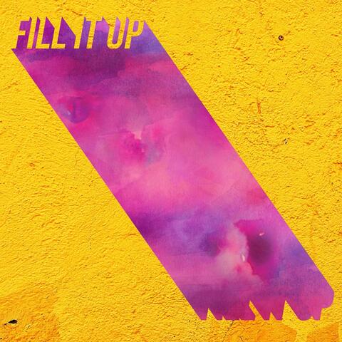 Fill It Up