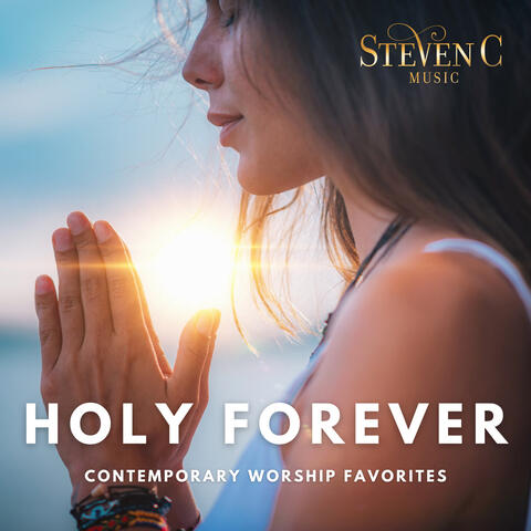 "Holy Forever" Contemporary Worship Favorites