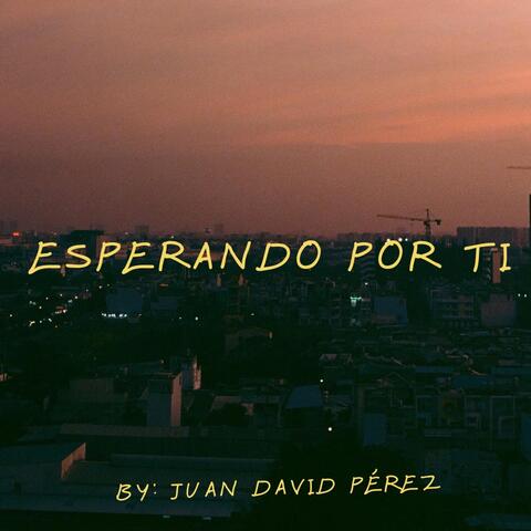 Esperando Por Ti