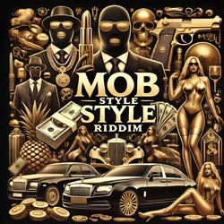 Mob Style Riddim