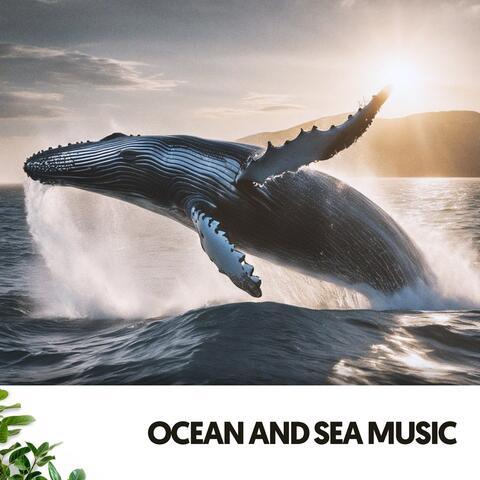 Ocean and Sea Sounds: Songs of the Deep Blue