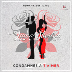 Condamnée à t'aimer