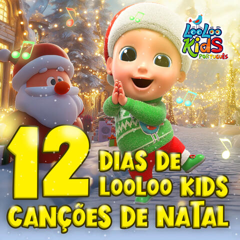 12 Dias de LooLoo Kids: Canções de Natal