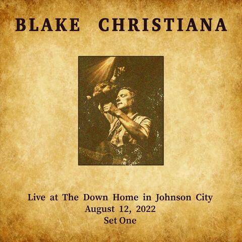 Yarn Present's Blake Christiana Live at the Down Home