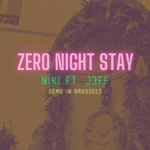 Zero Night Stay