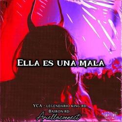 Ella Es Una Mala