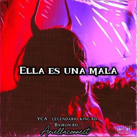 Ella Es Una Mala
