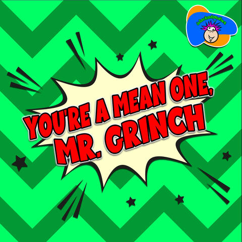 You're a Mean One, Mr. Grinch