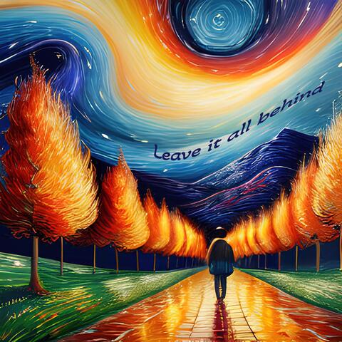 Leave it all behind