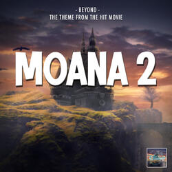 Beyond (From "Moana 2")