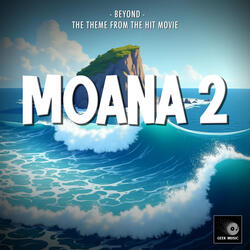 Beyond (From "Moana 2")