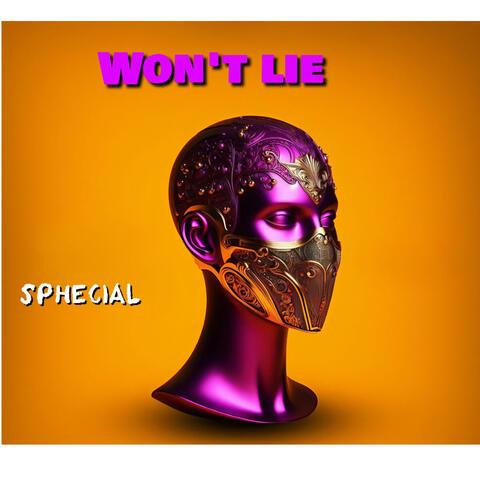 Won't lie