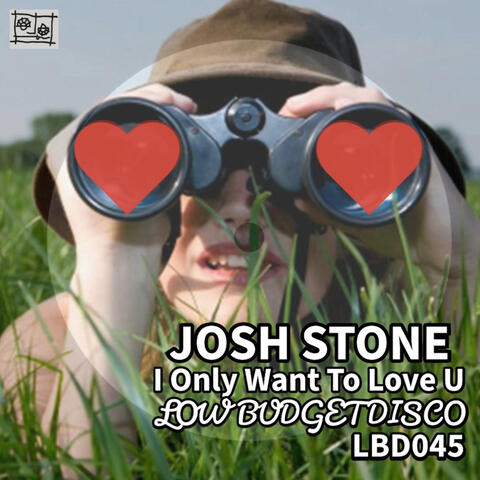 I Only Want To Love U
