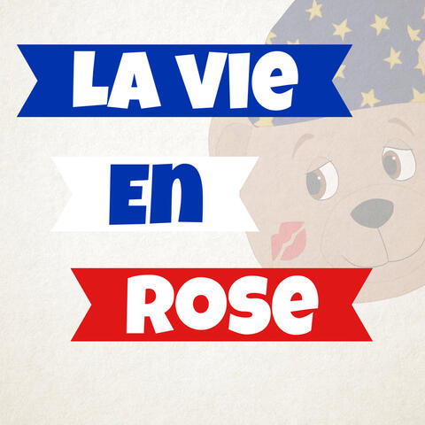 La Vie En Rose
