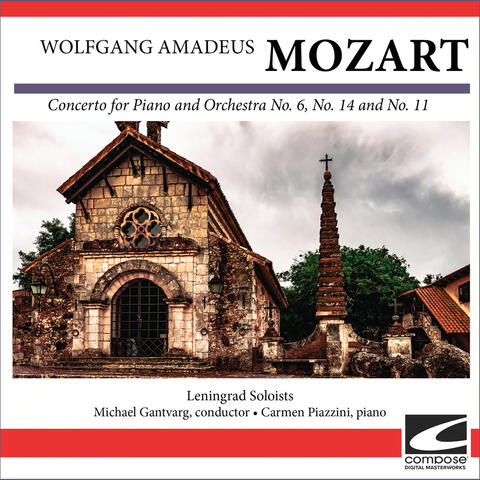 Wolfgang Amadeus Mozart - Concerto for Piano and Orchestra No. 6, No. 14 and No. 11