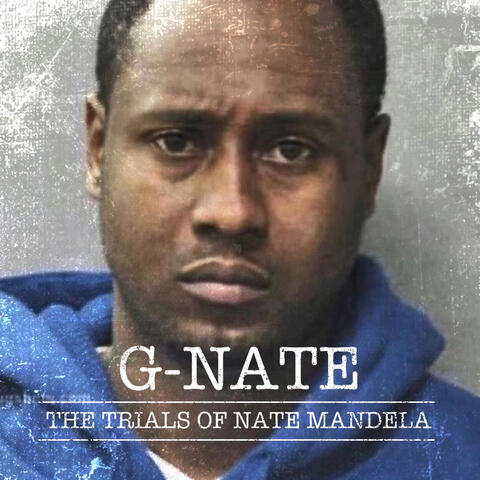 The Trials Of Nate Mandela