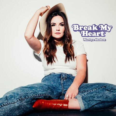 Break My Heart