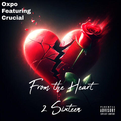 From The Heart 2 Sixteen