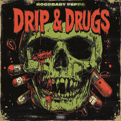 Drip & Drugs