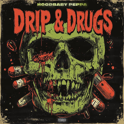 Drip & Drugs