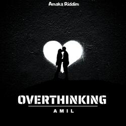 Overthinking