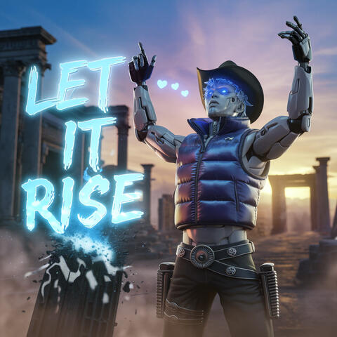 Let it Rise