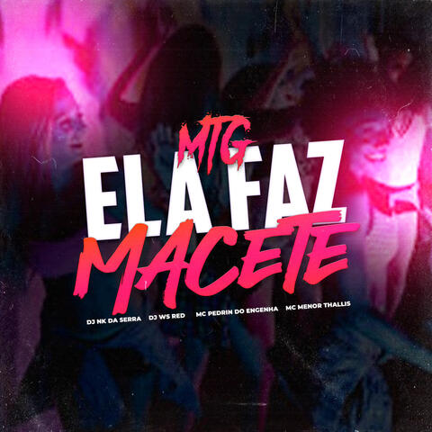 MTG ELA FAZ MACETE