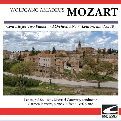 Wolfgang Amadeus Mozart - Concerto for Two Pianos and Orchestra No 7 (Lodron) and No. 10