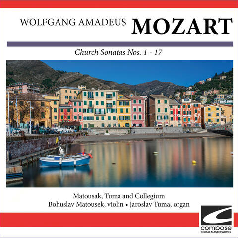 Wolfgang Amadeus Mozart - Church Sonatas Nos. 1 - 17