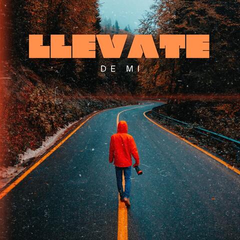 Llevate de Mi