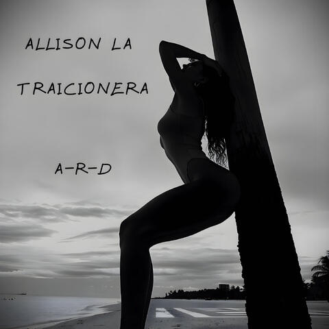 Allison La Traicionera