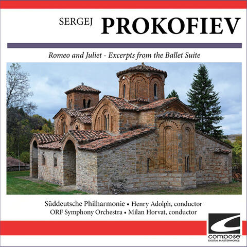 Sergej Prokofiev - Romeo and Juliet - Excerpts from the Ballet Suite