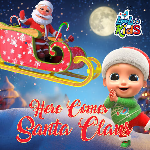 Here Comes Santa Claus