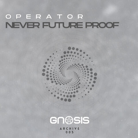 Never Future Proof