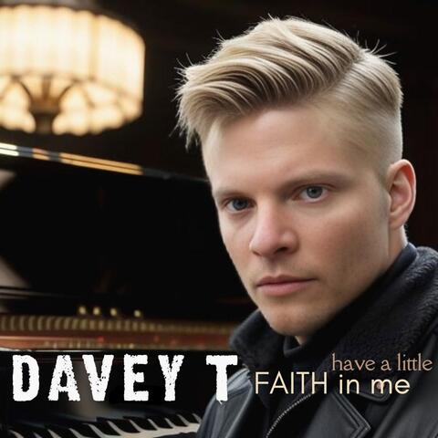 Have a Little Faith in Me
